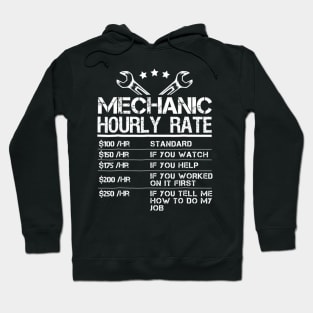 Funny Mechanic Hourly Rate Gift Labor Rates Hoodie